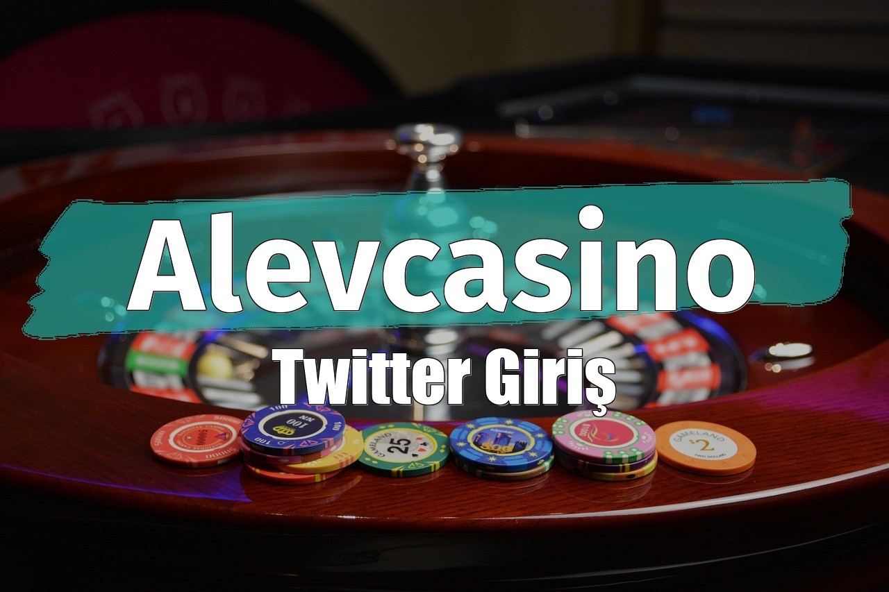 Alevcasino Twitter Giriş
