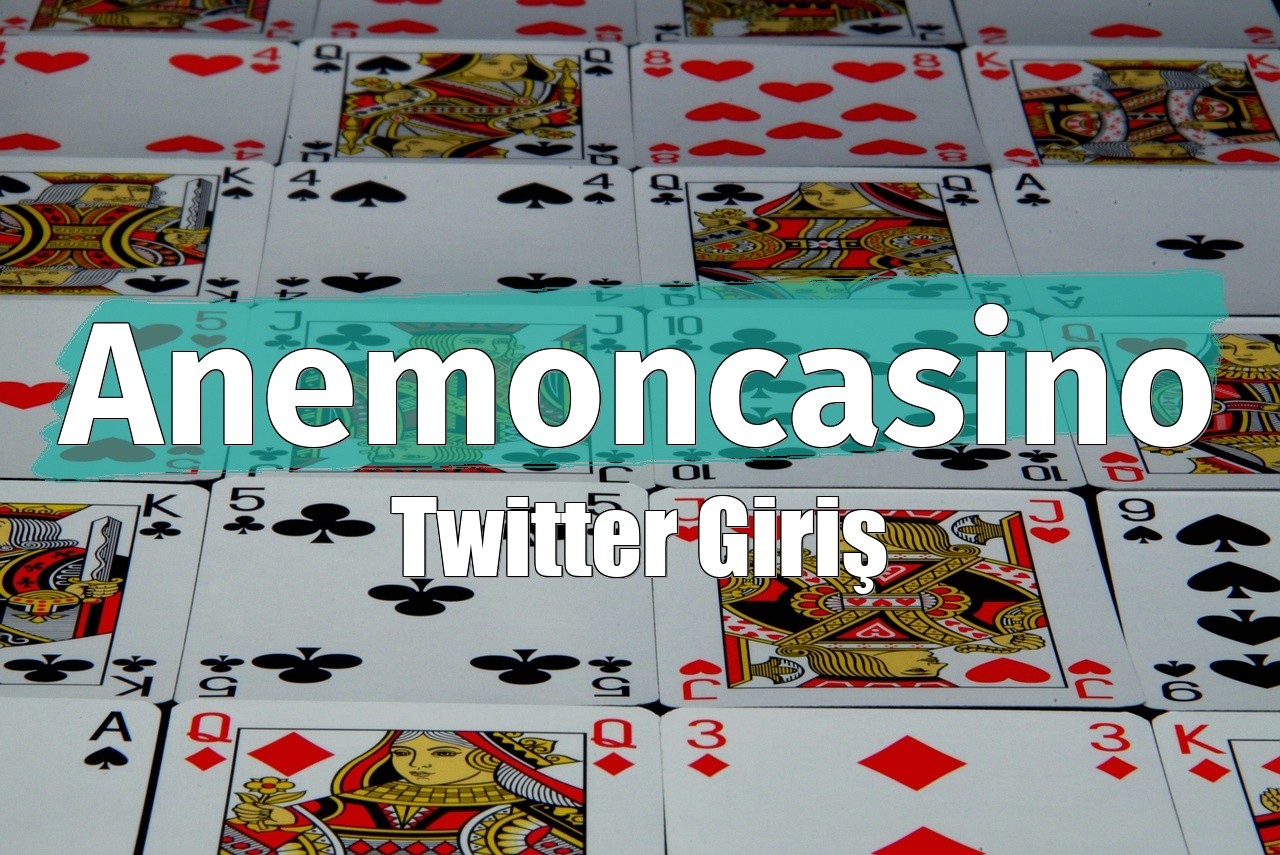 Anemoncasino Twitter Giriş