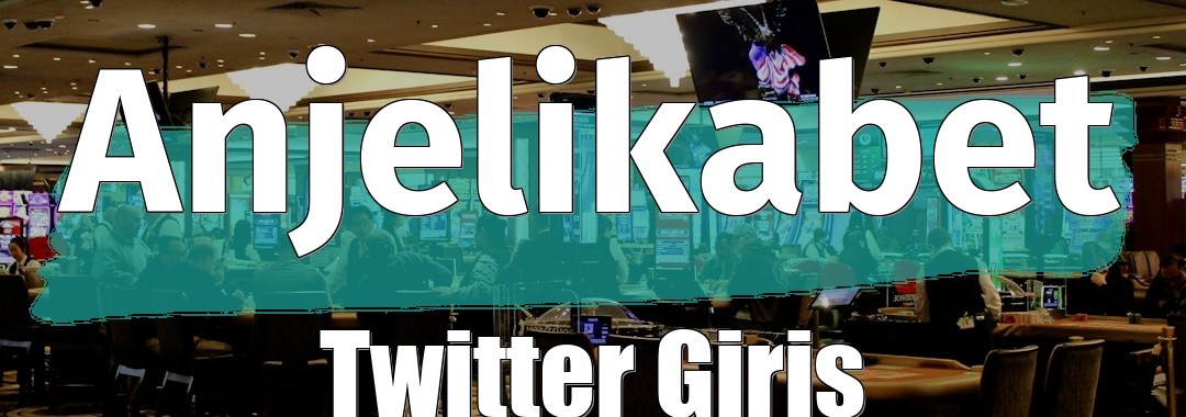 Anjelikabet Twitter Giriş