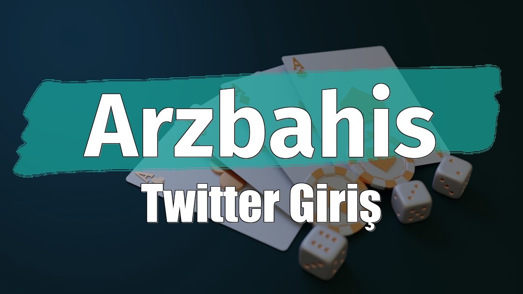 Arzbahis Twitter Giriş