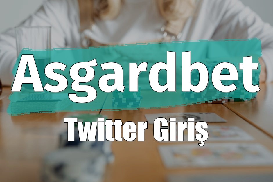 Asgardbet Twitter Giriş