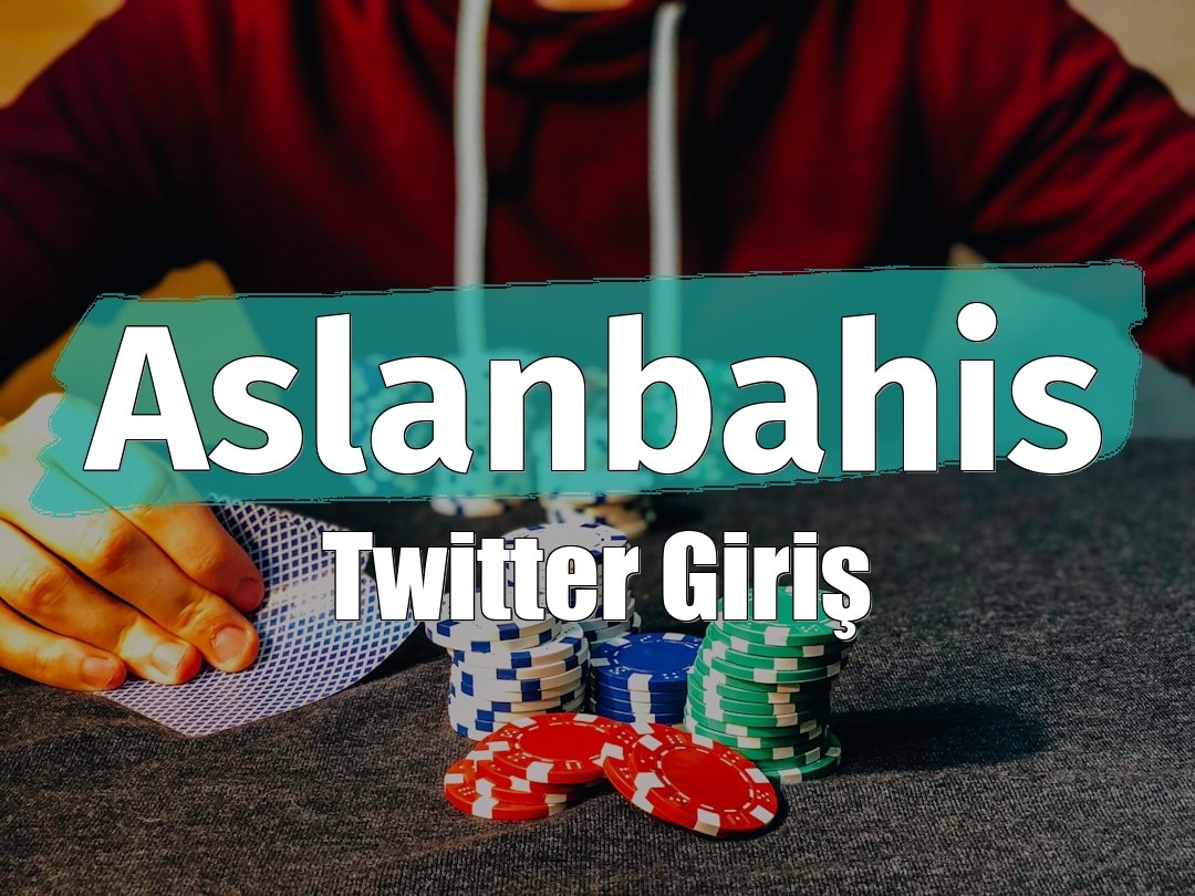 Aslanbahis Twitter Giriş