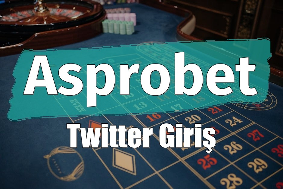 Asprobet Twitter Giriş