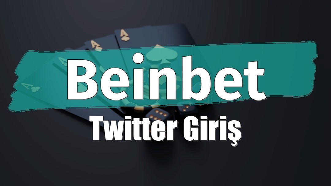 Beinbet Twitter Giriş